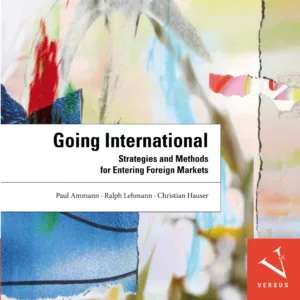 Abstract colorful background with torn paper effect and a white text block reading 'Going International Strategies and Methods for Entering Foreign Markets' by Paul Ammann, Ralph Lehmann, Christian Hauser, with a red Versus logo in the bottom right corner.